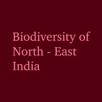 North East India Biodiversity